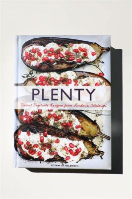 Plenty: Vibrant Recipes from London's Ottolenghi - Ukulele Melodies and Culinary Dances!